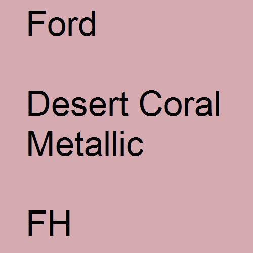 Ford, Desert Coral Metallic, FH.